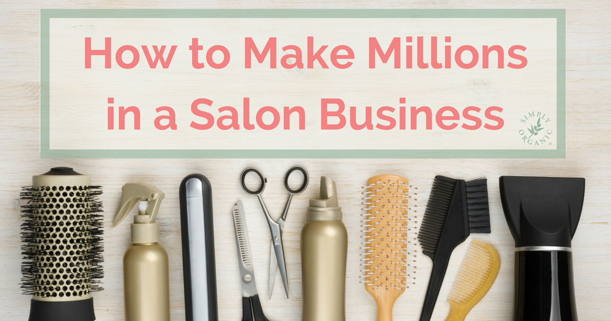 8 New Rules to Make Millions in a Salon Business
