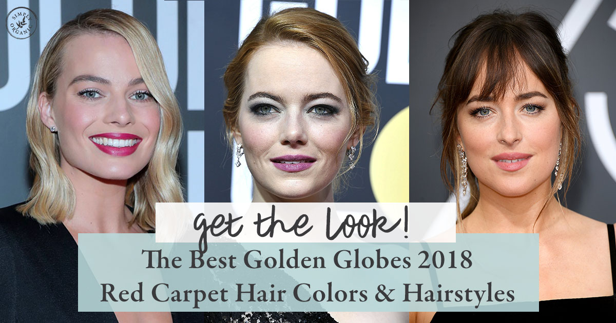 Get the Look: The Best Golden Globes 2018 Red Carpet Hair Colors & Styles -  Simply Organics