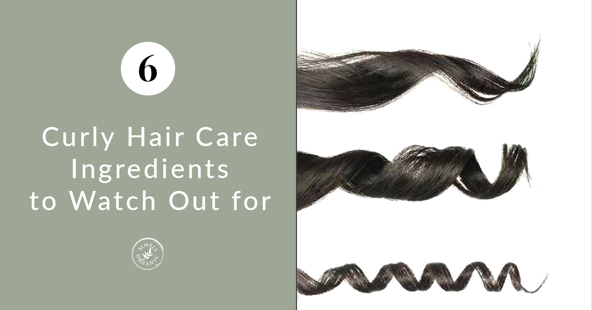 Got Curly Hair? These Hair Care Ingredients Should Be in Your No-No List -  Simply Organics
