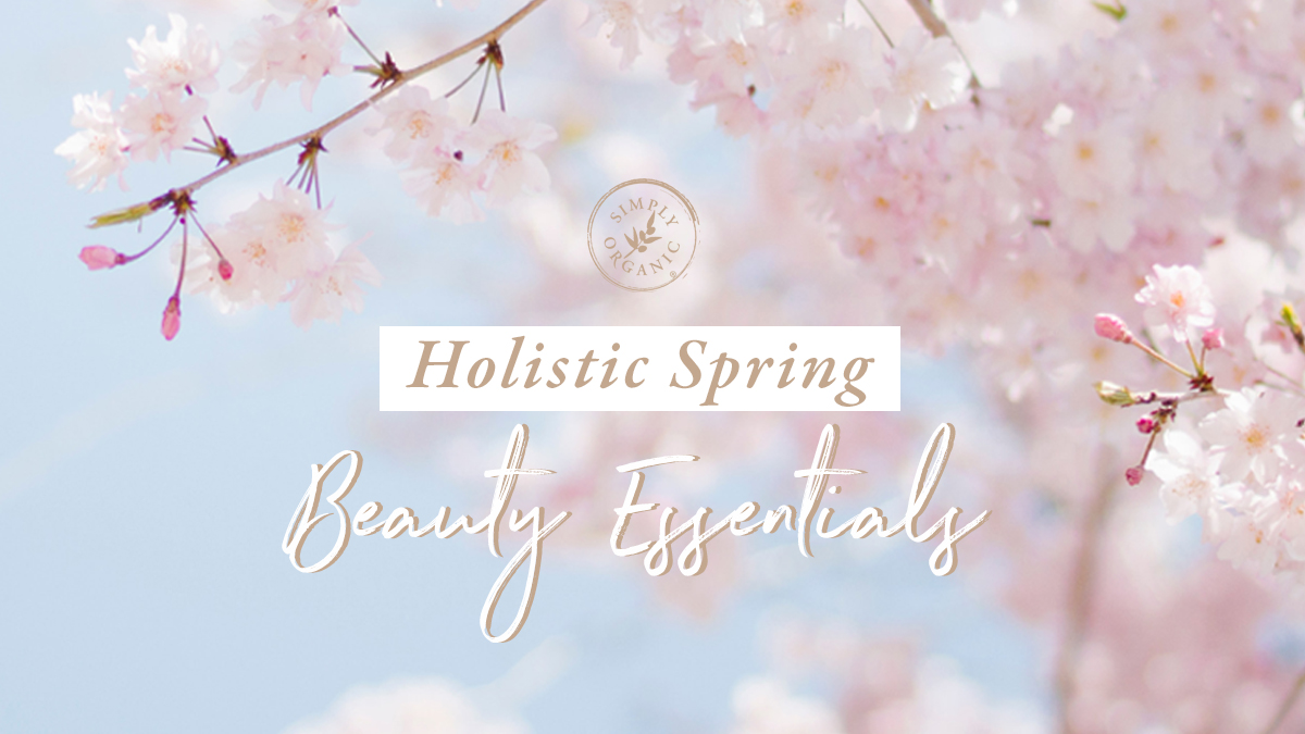 Holistic-Spring-Beauty-Essentials