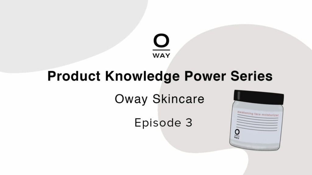 Oway-Skincare-Product-Knowledge-Class