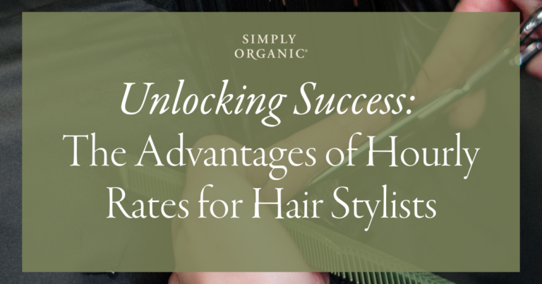 Unlocking Success: The Advantages of Hourly Rates for Hair Stylists 