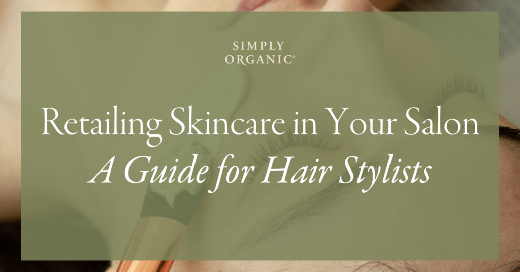 Retailing Skincare in Your Salon Header