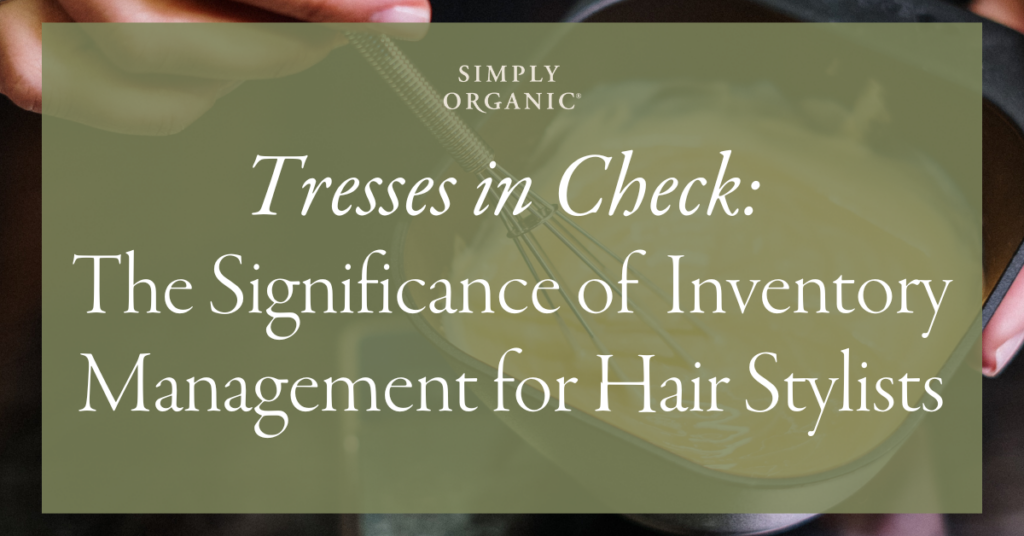 The Significance of Inventory Management for Hair Stylists Header