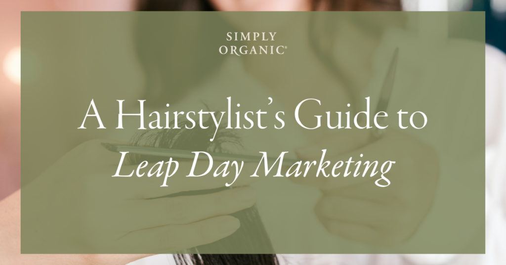 Hairstylist's Guide to Leap Day Marketing Blog Header